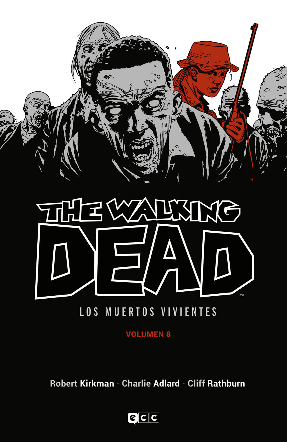 The Walking Dead Vol.08 de 16 (Los muertos vivientes)