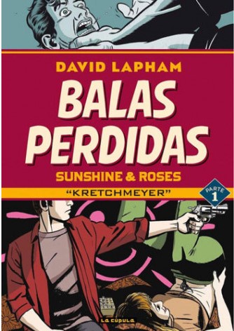 BALAS PERDIDAS. SUNSHINE & ROSES #01: KRETCHMEYER