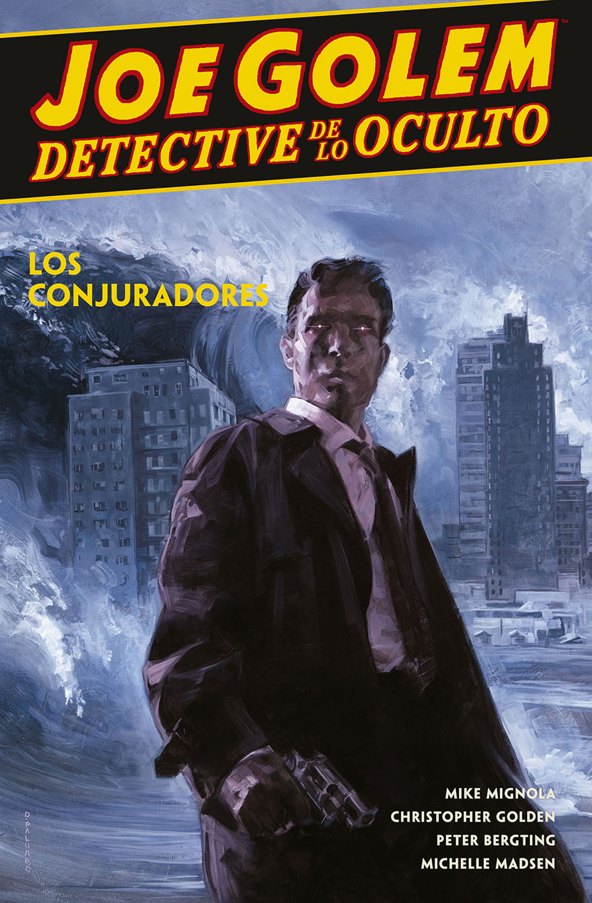 JOE GOLEM DETECTIVE DE LO OCULTO #4: LOS CONJURADORES