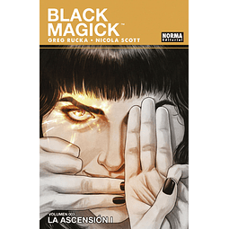BLACK MAGICK #3: LA ASCENSIÓN I