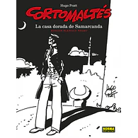 CORTO MALTÉS #08: LA CASA DORADA DE SAMARCANDA (Blanco y Negro)