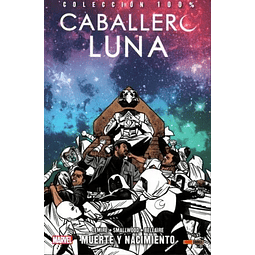 100% Marvel. Caballero Luna #06: Muerte y nacimiento
