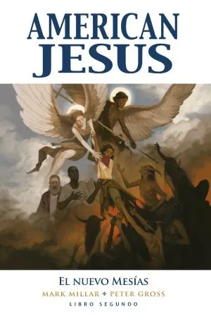 American Jesus: Libro Segundo. El Nuevo Mesías