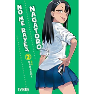 No me rayes, Nagatoro #02