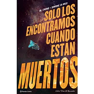SOLO LOS ENCONTRAMOS CUANDO ESTÁN MUERTOS VOL. 1: EL BUSCADOR.