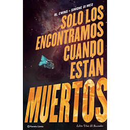 SOLO LOS ENCONTRAMOS CUANDO ESTÁN MUERTOS VOL. 1: EL BUSCADOR.