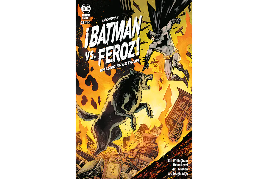 ¡BATMAN VS. FEROZ!: UN LOBO EN GOTHAM #3 (de 6)