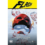 Flash Vol.09: La muerte y la fuerza de la velocidad (Flash Saga - El Año del Villano Parte 2)