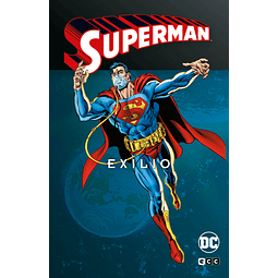 SUPERMAN: EXILIO VOL. 1 DE 2 (SUPERMAN LEGENDS)