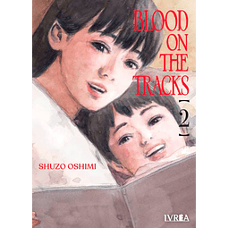 BLOOD ON THE TRACKS #02