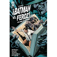 ¡BATMAN VS. FEROZ!: UN LOBO EN GOTHAM 5 (de 6)