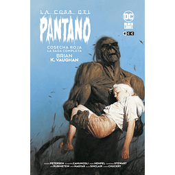 LA COSA DEL PANTANO: COSECHA ROJA – LA SAGA COMPLETA