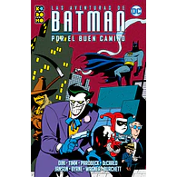 LAS AVENTURAS DE BATMAN: POR EL BUEN CAMINO