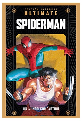 MARVEL ULTIMATE VOL. 04 - Ultimate Spider-Man: Un mundo compartido 