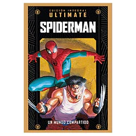 MARVEL ULTIMATE VOL. 04 - Ultimate Spider-Man: Un mundo compartido 