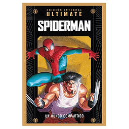 MARVEL ULTIMATE VOL. 04 - Ultimate Spider-Man: Un mundo compartido 