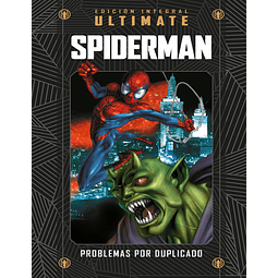 MARVEL ULTIMATE VOL. 06 - Ultimate Spider-Man: Problemas por duplicado 