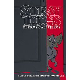 STRAY DOGS (PERROS CALLEJEROS)