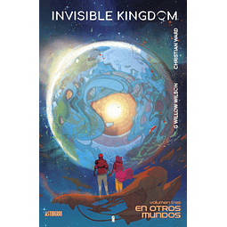 Invisible Kingdom #03: En otros mundos