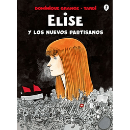 ELISE Y LOS NUEVOS PARTISANOS