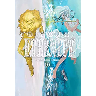 To Your Eternity #16