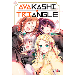 AYAKASHI TRIANGLE #03