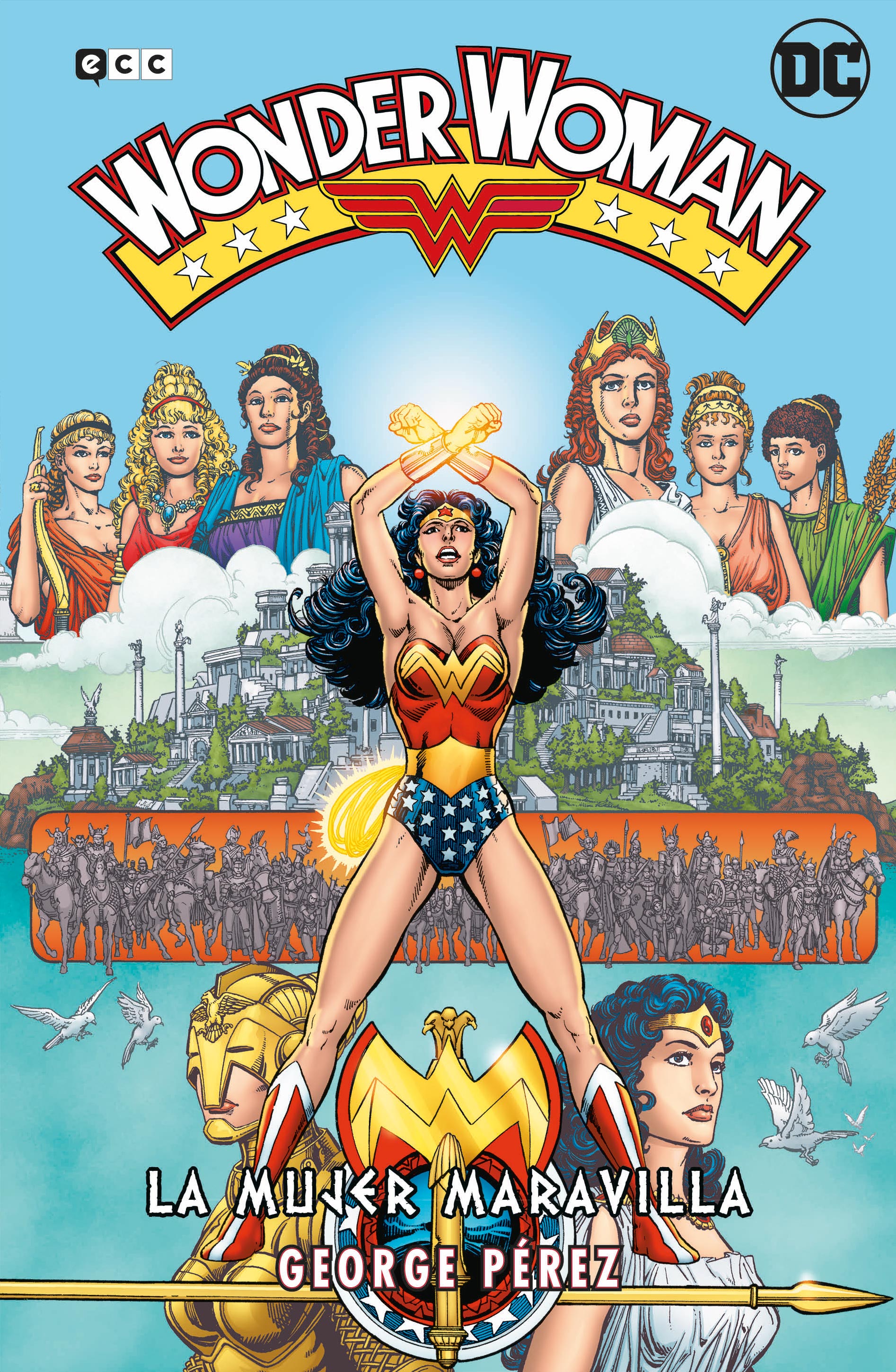 WONDER WOMAN DE GEORGE PÉREZ: LA MUJER MARAVILLA – LA SAGA COMPLETA (SEGUNDA EDICIÓN)