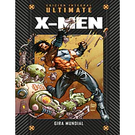 MARVEL ULTIMATE VOL. 07 - Ultimate X-Men: Gira Mundial 