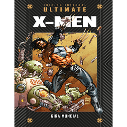 MARVEL ULTIMATE VOL. 07 - Ultimate X-Men: Gira Mundial 