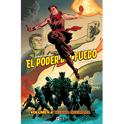 El Poder del Fuego Vol.04: Tierra Quemada