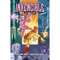 INVENCIBLE PRESENTA: ATOM EVE Y REX SPLODE