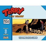 Terry y los Piratas (1940-1941): Una tumba en el camino