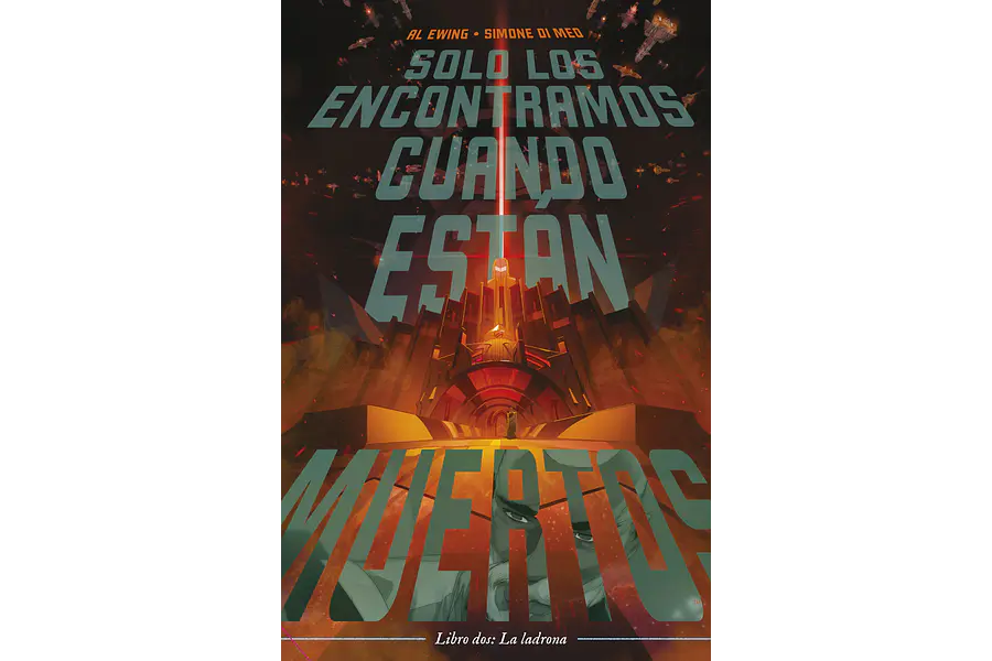 SOLO LOS ENCONTRAMOS CUANDO ESTÁN MUERTOS VOL.2: LA LADRONA