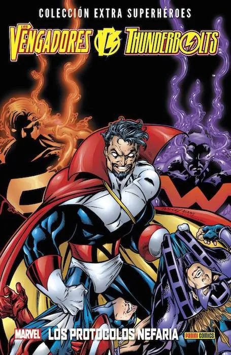 Colección Extra Superhéroes. Los Vengadores / Thunderbolts: Los Protocolos Nefaria