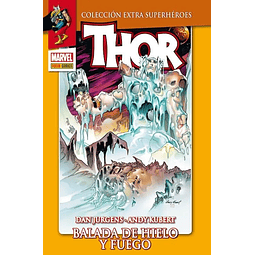 Colección Extra Superhéroes. Thor #3: Balada de Hielo y Fuego.
