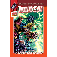 Colección Extra Superhéroes. Thunderbolts #1: La Justicia, como el Rayo...