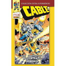 Colección Extra Superhéroes. Cable #2: El Contrato Némesis.
