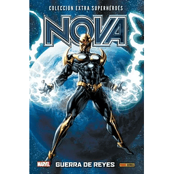 Colección Extra Superhéroes. Nova #3: Guerra de Reyes