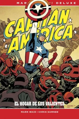 Marvel Now! Deluxe. Capitán América de Mark Waid y Chris Samnee: El hogar de los valientes