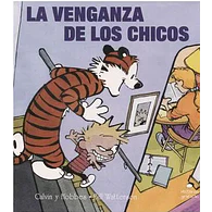 Calvin Y Hobbes #05: La Venganza De Los Chicos