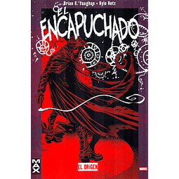 EL ENCAPUCHADO: EL ORIGEN