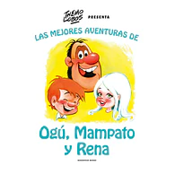 Las mejores aventuras de Ogú, Mampato y Rena