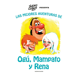 Las mejores aventuras de Ogú, Mampato y Rena