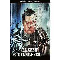 BATMAN, LA LEYENDA #57: LA CASA DEL SILENCIO