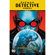 Batman: Detective Comics Vol.12 - Un mundo frío y oscuro (El Año del Villano Parte 4)