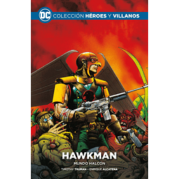 Colección Héroes y Villanos Vol.39 - Hawkman: Mundo halcón