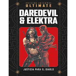 MARVEL ULTIMATE VOL. 13 - Ultimate Daredevil & Elektra: Justicia para el Diablo