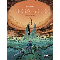 NEGALYOD: LA ÚLTIMA PALABRA