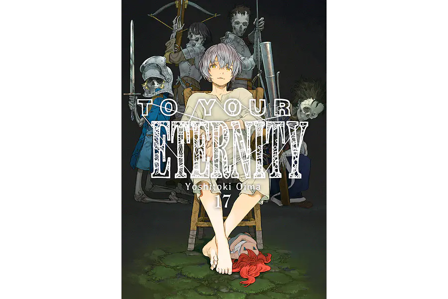 To Your Eternity #17