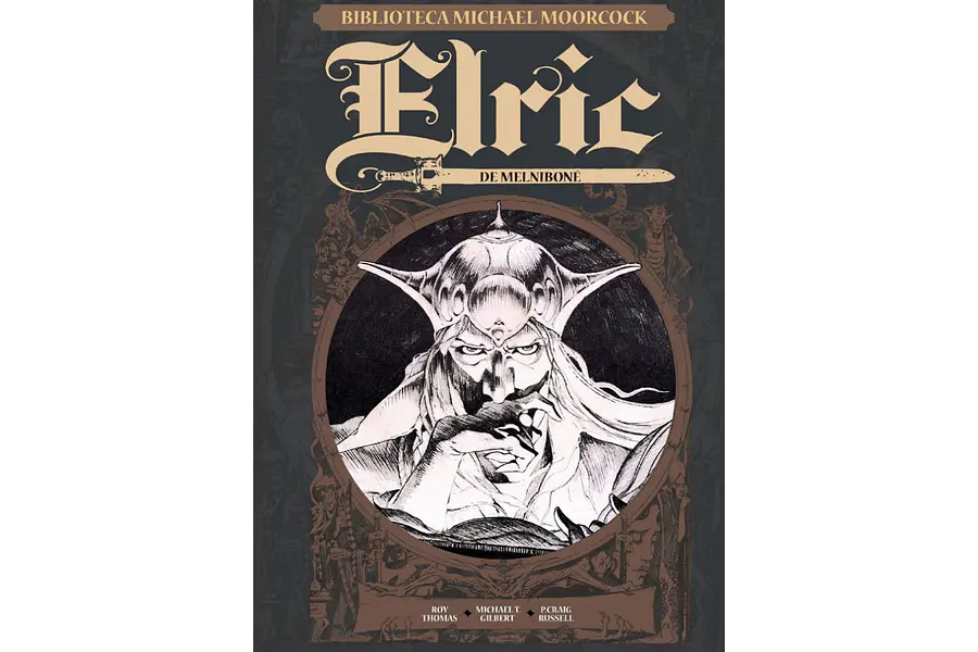 BIBLIOTECA MICHAEL MOORCOCK #1: ELRIC DE MELNIBONÉ 